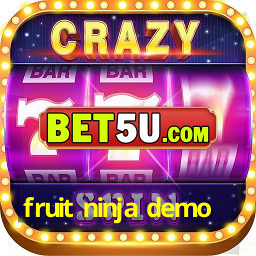 fruit ninja demo